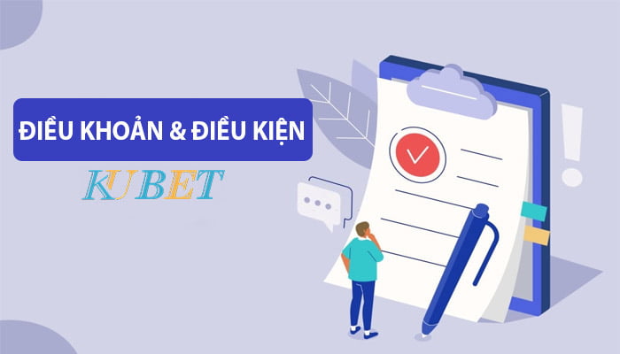 Điều khoản dịch vụ Kubet cho thành viên đăng ký tài khoản