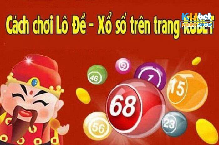Cách đánh lô trên Kubet